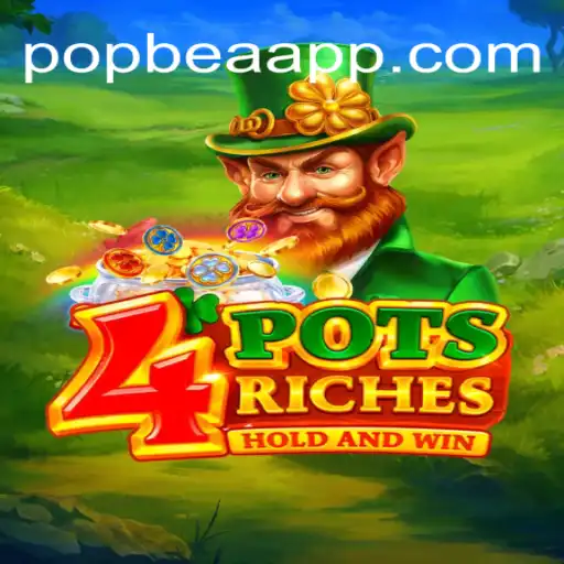 Discover the Exciting World of 4potsriches: POPBEA Oficial Slots Brasil #1